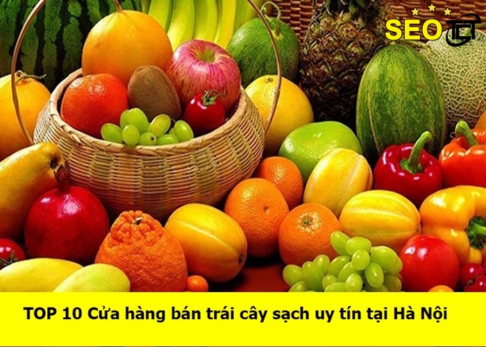 ban-trai-cay-sach-uy-tin-tai-ha-noi (1)