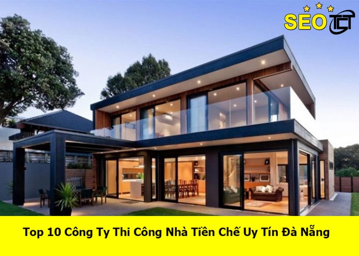 thi-cong-nha-tien-che-uy-tin-tai-da-nang (1)