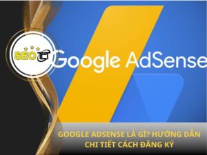 Google AdSense là gì
