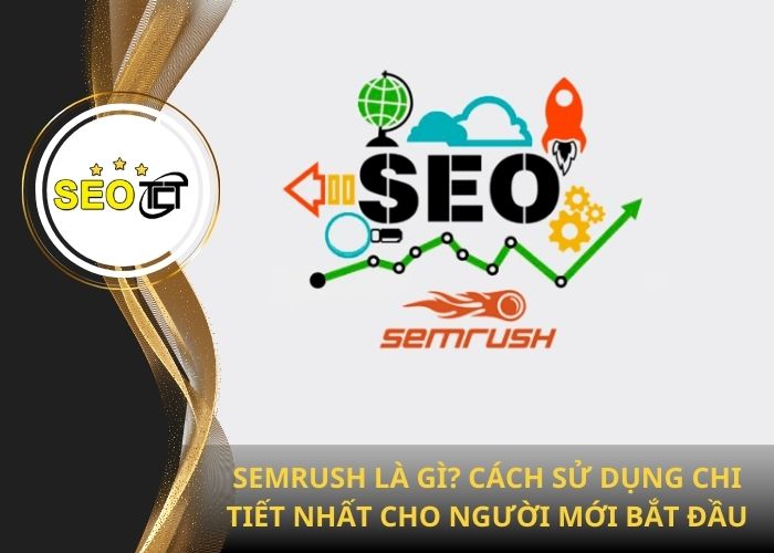 SEMrush là gì