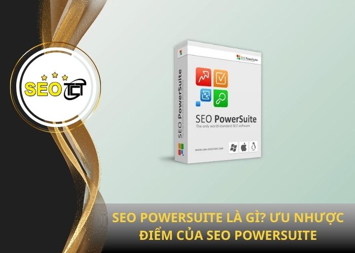 SEO Powersuite là gì