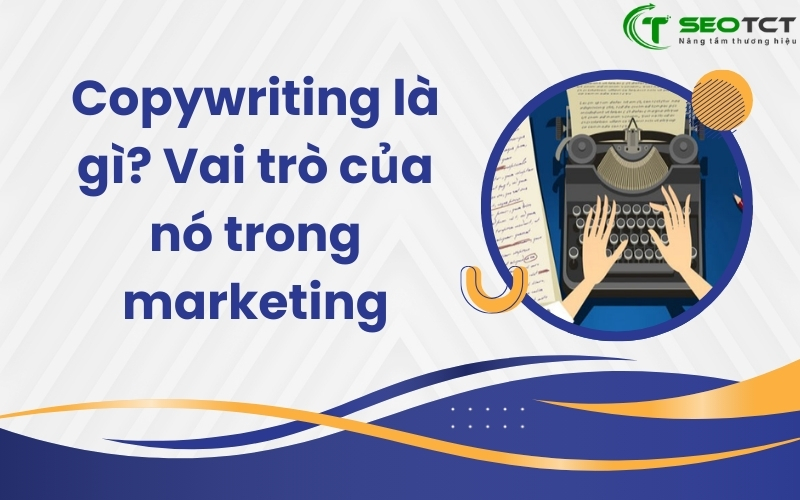 Copywriting là gì?