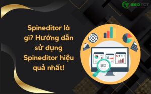 Spineditor là gì Hướng dẫn sử dụng Spineditor hiệu quả nhất!