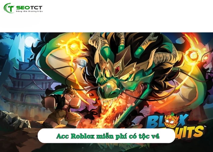 Acc Roblox miễn phí có tộc v4